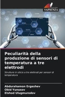 Peculiarità della produzione di sensori di temperatura a tre elettrodi (Italian Edition) 6207952049 Book Cover