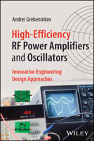 High-Efficiency RF Power Amplifiers and Oscillators: Innovative Engineering Design Approaches 1394374380 Book Cover