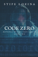 Code Zero (Revenge of the Past) B0842MMTDK Book Cover