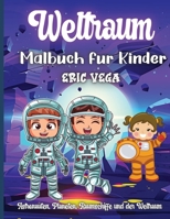 Weltraum-Malbuch fr Kinder: Erde, Weltraumraketen Und Sonnensystem Frbung Aktivitt Seiten Fr Kindergarten 1803904887 Book Cover