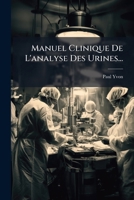 Manuel Clinique de L'Analyse Des Urines... 1272759539 Book Cover
