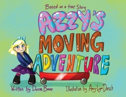Azzy's Moving Adventure 1773541226 Book Cover