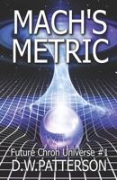 Mach's Metric (Book 1) 0998271365 Book Cover