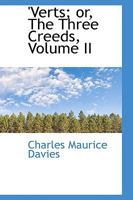 'Verts : or, The three creeds (Victorian fiction : Novels of faith and doubt) 124142179X Book Cover