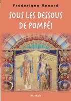 Sous les dessous de Pompéi 2322569941 Book Cover