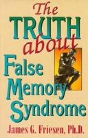 The Truth About False Memory Syndrome 1563841118 Book Cover