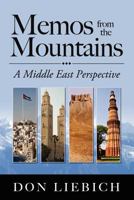 Memos from the Mountains: A Middle East Perspective 1257862286 Book Cover