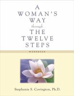 A Woman's Way through the Twelve Steps Workbook 1568385226 Book Cover