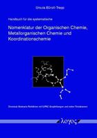 Handbuch Fur Die Systematische Nomenklatur Der Organischen Chemie, Metallorganischen Chemie Und Koordinationschemie 3897226820 Book Cover