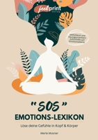 SOS Emotions-Lexikon: Löse deine Gefühle in Kopf & Körper (German Edition) 3982767709 Book Cover