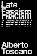 Late Fascism 1839760206 Book Cover