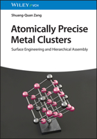 Atom-Precise Metal Clusters: Surface Engineering and Hierarchical Assembly 3527352104 Book Cover
