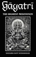 Gayatri: The Higest Meditation 8120806972 Book Cover
