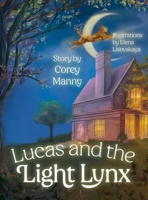 Lucas and the Light Lynx 1965238297 Book Cover