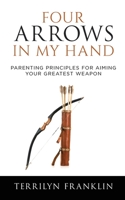 Four Arrows In My Hand 1943342490 Book Cover