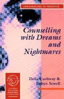 Counselling with Dreams and Nightmares (Counselling in Practice series) 0803986009 Book Cover