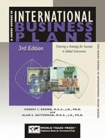 A Short Course in International Business Plans: Charting a Strategy for Success in Global Commerce (The Short Course in International Trade Series) (The Short Course in International Trade Series) 1885073623 Book Cover