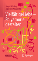 Die Liebe öffnen: Wege in die Polyamorie (German Edition) 3658483717 Book Cover