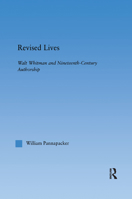 Revised Lives: Whitman, Religion, and Constructions of Identity in Nineteenth-Century Anglo-American Culture 0367864142 Book Cover