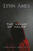 The Value of Valor 098405216X Book Cover
