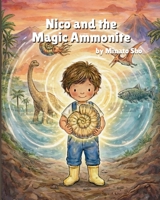 Nico and the Magic Ammonite (Nico's Little Adventures) B0GNZPXKYR Book Cover