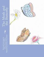 The Moth and the Butterfly 1721679553 Book Cover