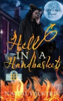 Hell In A Handbasket B08TQJ8Z77 Book Cover