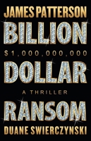The Billion-Dollar Ransom 0316570036 Book Cover