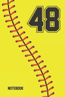 48 Notebook: Softball Jersey Number 48 Forty Eight For All Players Coaches And Fans | Blank Lined Notebook And Journal | 6x9 Inch 120 Pages White Paper 1670330532 Book Cover