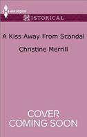 A Kiss Away from Scandal 1335051732 Book Cover