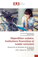 Déperdition scolaire, Institutions financières et Leader conscient 620341364X Book Cover