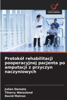 Protokól rehabilitacji pooperacyjnej pacjenta po amputacji z przyczyn naczyniowych (Polish Edition) 6209826431 Book Cover