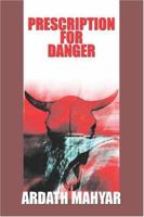 Prescription for Danger 1434400891 Book Cover