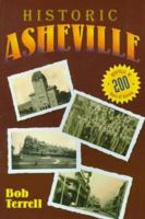 Historic Asheville 1566641284 Book Cover