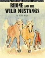 Rhone and the Wild Mustangs 1412099137 Book Cover