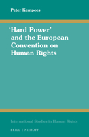 Hard Power and the European Convention on Human Rights 9004425632 Book Cover