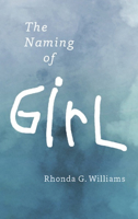 The Naming of Girl 099643951X Book Cover