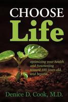 Choose Life 1449079733 Book Cover