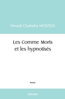 Les Comme Morts et les hypnotisés (French Edition) 2414443154 Book Cover