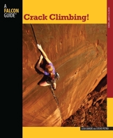 Crack Climbing! (How To Climb Series) 0762745916 Book Cover