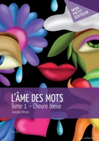 L'Ame des mots (French Edition) 2342039255 Book Cover