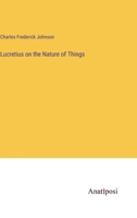 Lucretius on the Nature of Things 3382801914 Book Cover