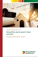 Arquiteto para quem mais precisa 6139659469 Book Cover