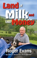 Land of Milk and (no) Money 1913159523 Book Cover