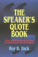 Speaker's Quote Book, The: Over 4,500 Illustrations and Quotations for All Occasions 082544098X Book Cover