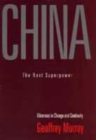 China: the Next Superpower: Dilemmas in Change and Continuity 0312215339 Book Cover