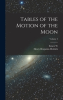 Tables of the Motion of the Moon; Volume 4 1019200138 Book Cover