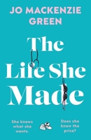 The Life She Made 180634310X Book Cover