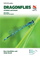 Dragonflies of Britain and Ireland. Fifth Edition 0691276595 Book Cover