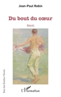 Du bout du coeur: Récit (Rue Des Écoles) (French Edition) 2343130191 Book Cover